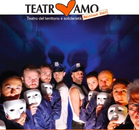 TeatrAMO, 7 edizione Teatro del Territorio e Solidarietà foto 